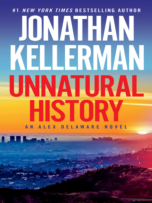 Title details for Unnatural History by Jonathan Kellerman - Available